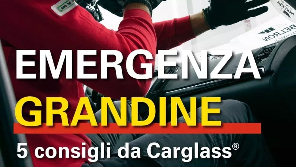 Emergenza grandine: 5 consigli da Carglass®
